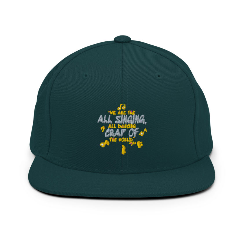 We are the all singing, all dancing crap of the world. -Tyler Durden, Fight Club Snapback Hat - Image 12