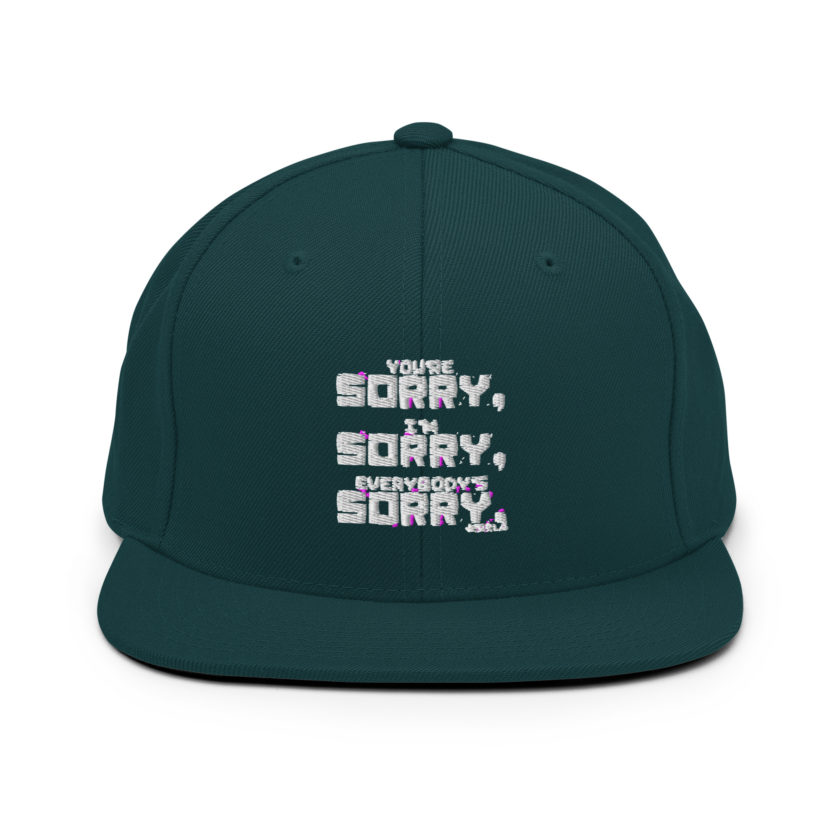 You're sorry, I'm sorry, Everybody's sorry. -Marla Singer, Fight Club Snapback Hat - Image 12