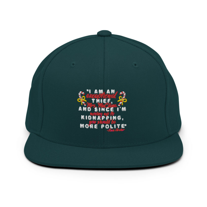 I am an exceptional thief, Mrs. McClane. And since I'm moving up to kidnapping, you should be more polite. -Hans Gruber, Die Hard Snapback Hat - Image 11