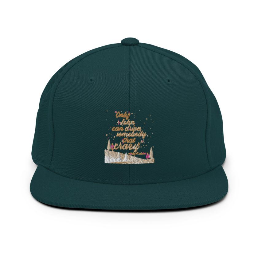 "Only John Can Drive Somebody That Crazy." -Holly Mcclane, Die Hard Snapback Hat - Image 11