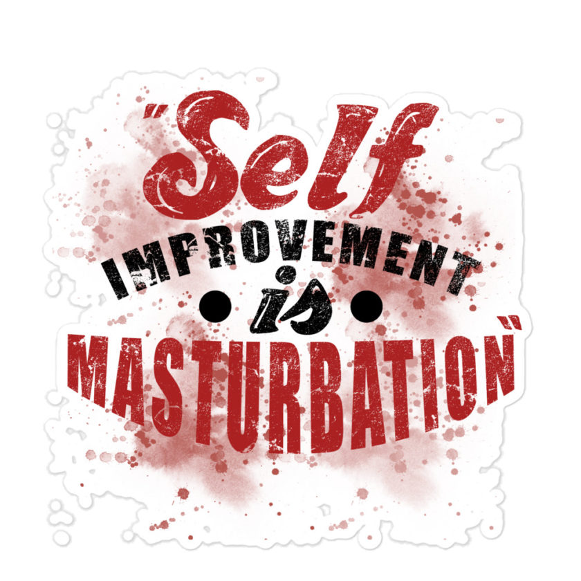 Self improvement is masturbation. -Tyler Durden, Fight Club Bubble-free stickers - Image 3