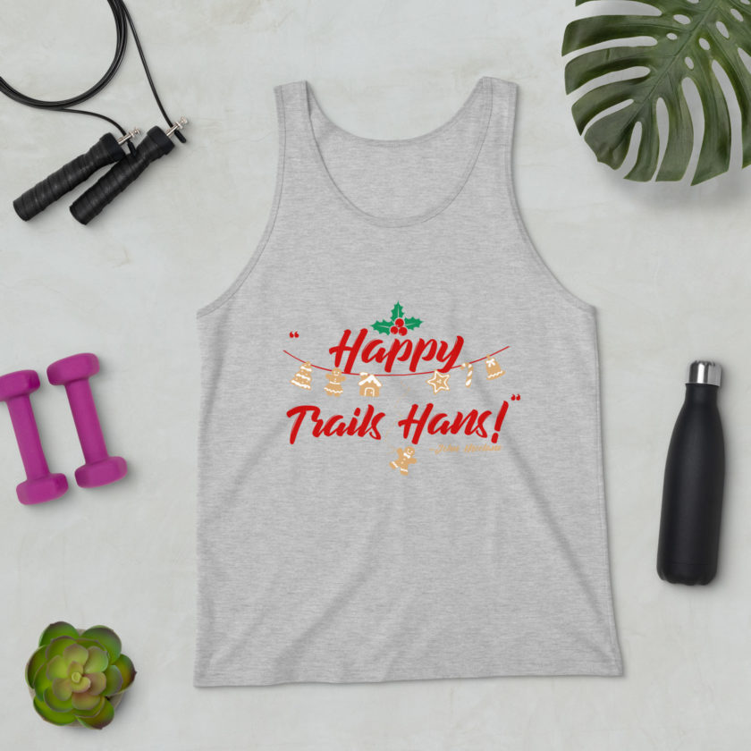 Happy Trails Hans! -John Mcclane, Die Hard Unisex Tank Top - Image 54