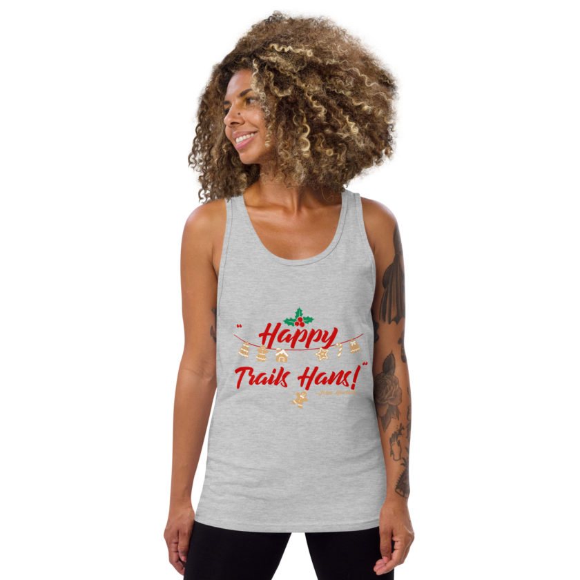 Happy Trails Hans! -John Mcclane, Die Hard Unisex Tank Top - Image 58