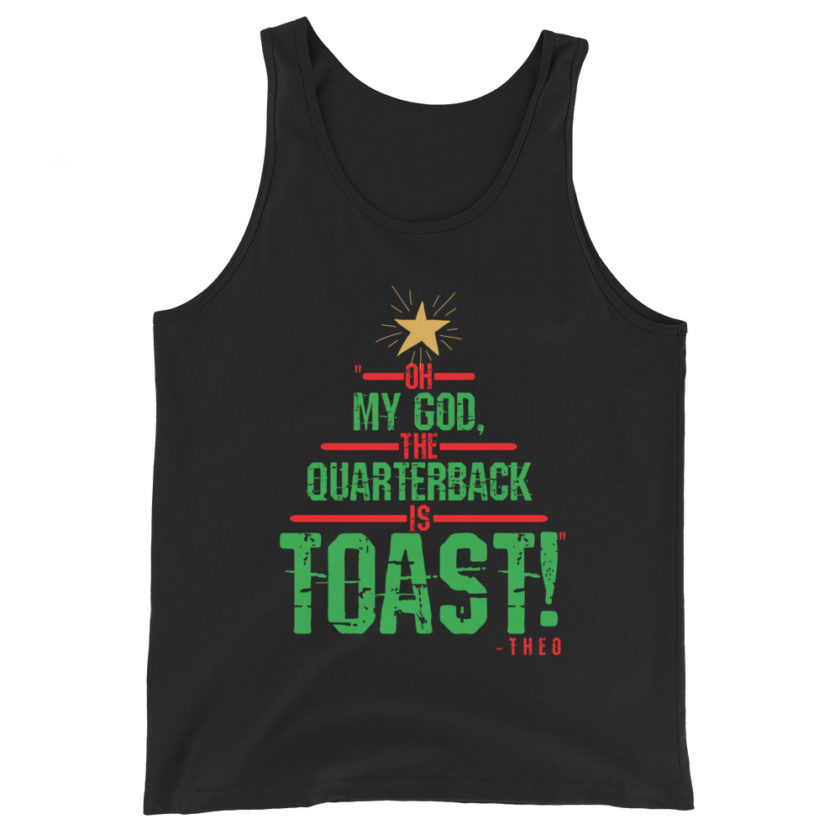 Oh my god, the quarterback IS toast! -Theo, Die Hard Unisex Tank Top - Image 2