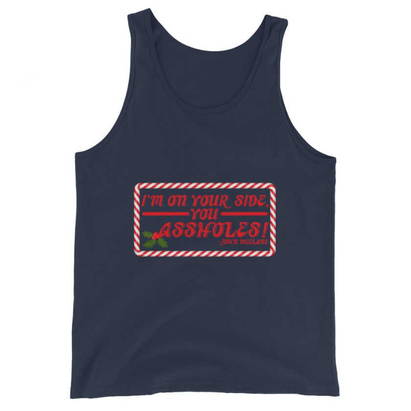 I'm on your side, you assholes! -John Mcclane, Die Hard Unisex Tank Top - Image 3