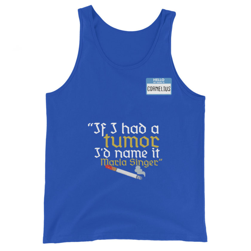 If I had a tumor, I'd name it Marla Singer -Cornelius, Fight Club Unisex Tank Top - Image 5