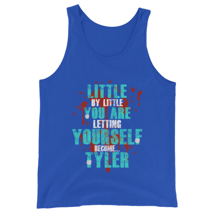 Little by little you are letting yourself become...Tyler Durden - Fight Club  Unisex Tank Top - Image 4