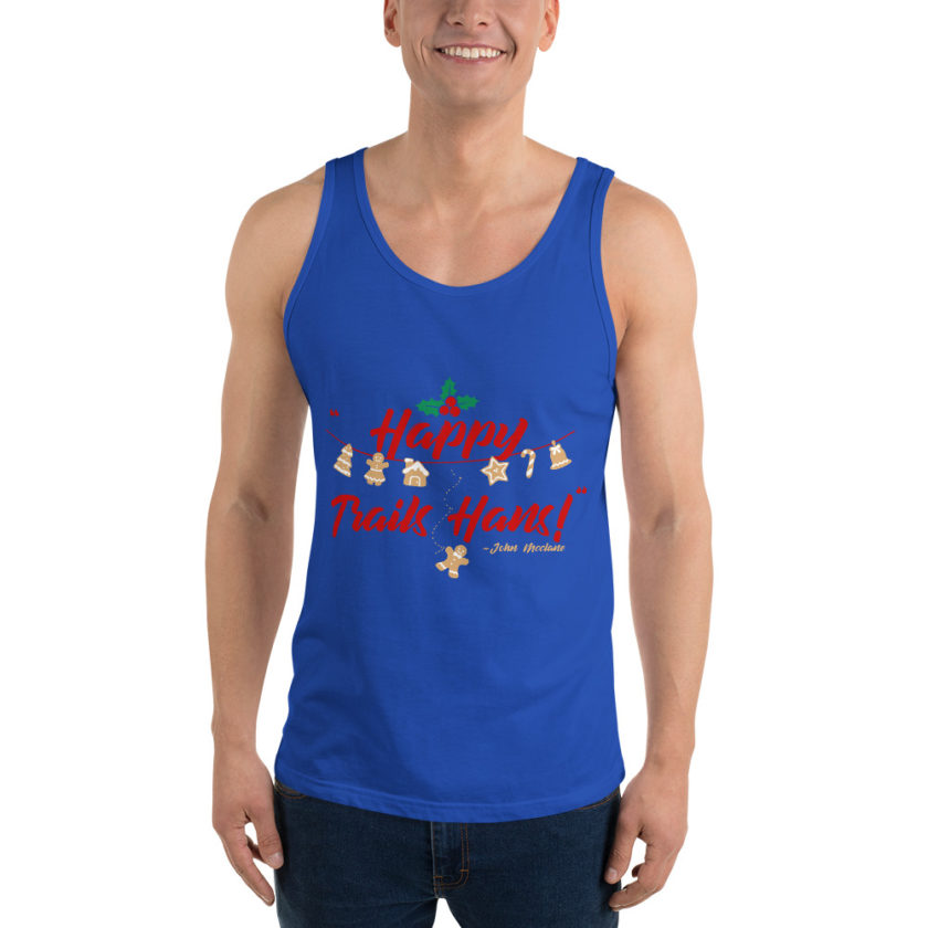 Happy Trails Hans! -John Mcclane, Die Hard Unisex Tank Top - Image 31