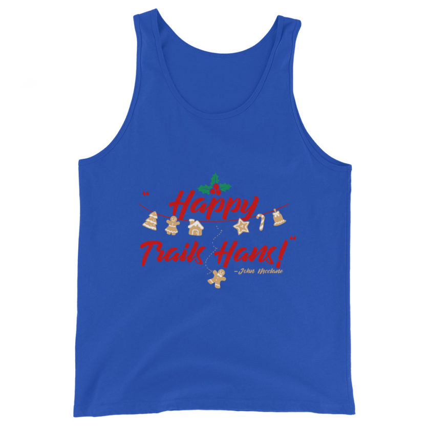 Happy Trails Hans! -John Mcclane, Die Hard Unisex Tank Top - Image 32