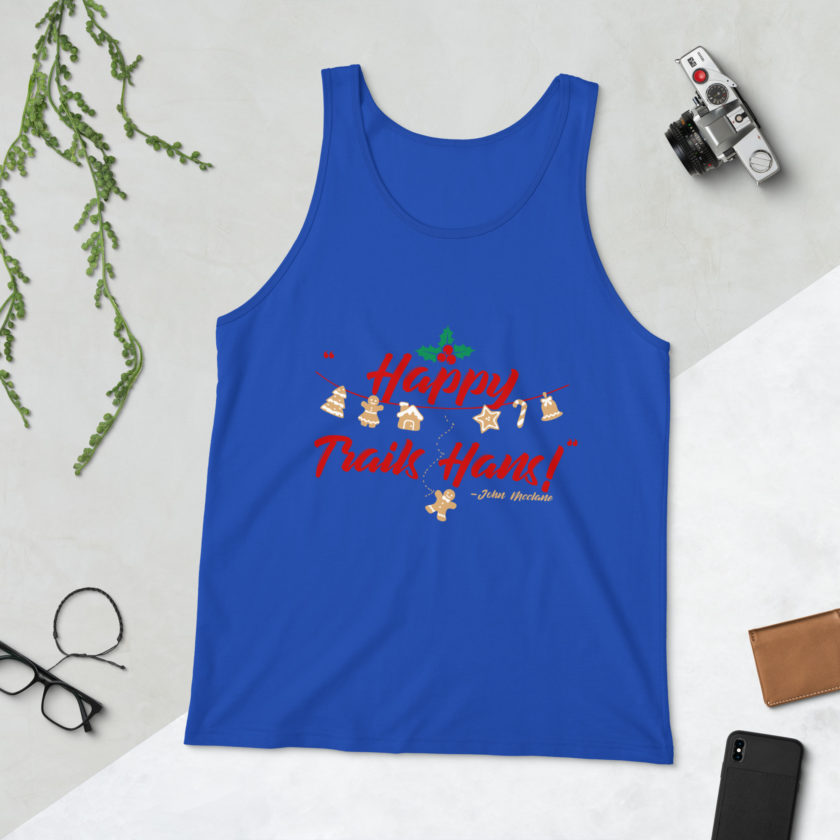 Happy Trails Hans! -John Mcclane, Die Hard Unisex Tank Top - Image 33