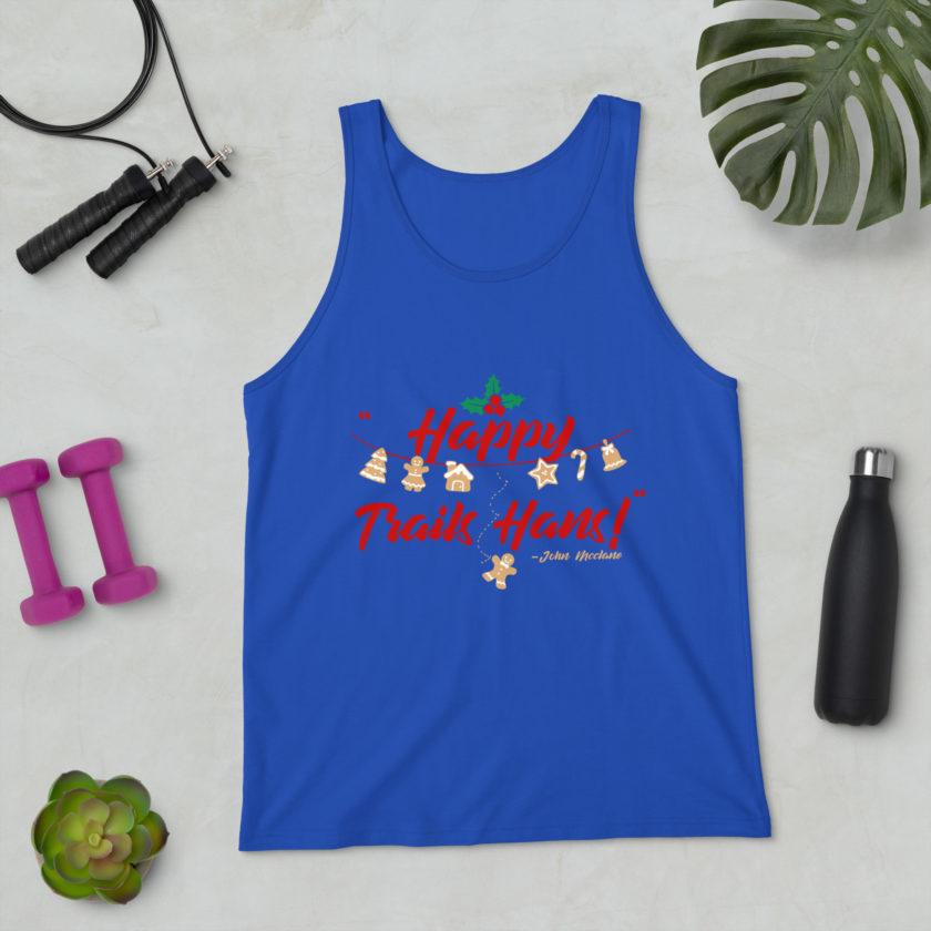 Happy Trails Hans! -John Mcclane, Die Hard Unisex Tank Top - Image 35