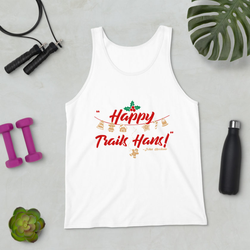 Happy Trails Hans! -John Mcclane, Die Hard Unisex Tank Top - Image 74