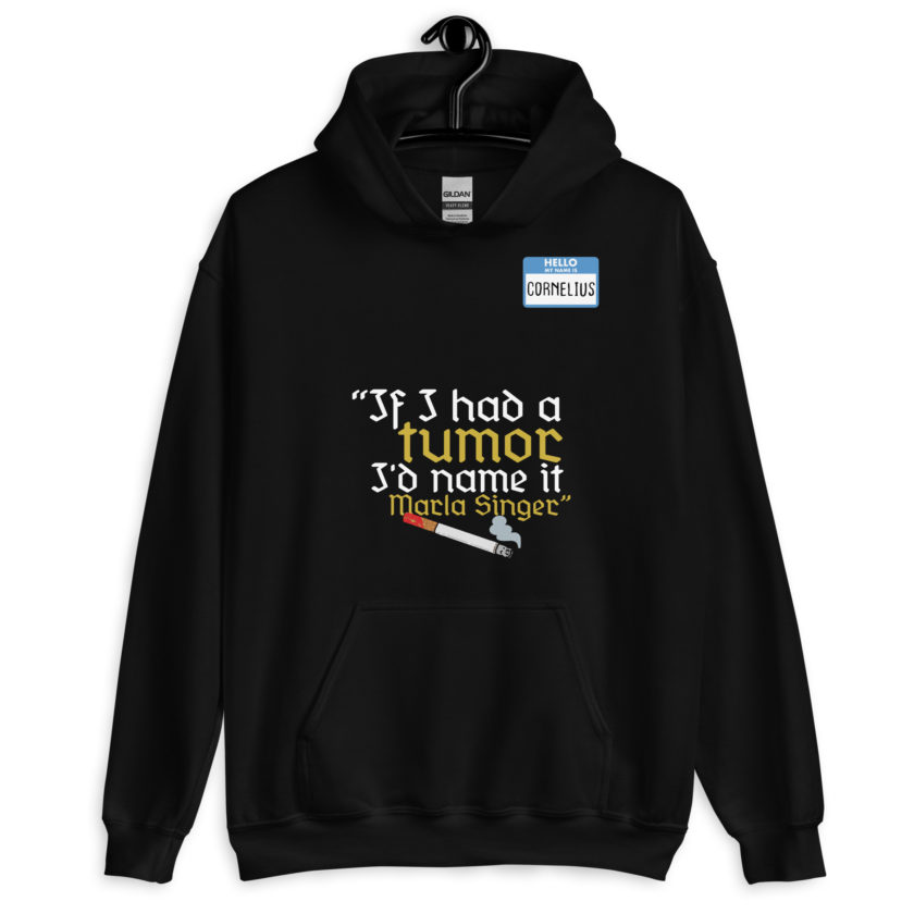 If I had a tumor, I'd name it Marla Singer -Cornelius, Fight Club Unisex Hoodie - Image 2