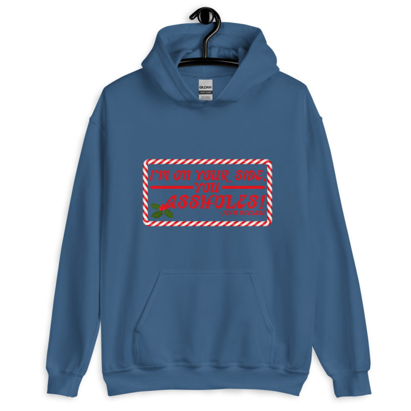 I'm on your side, you assholes! -John Mcclane, Die Hard Unisex Hoodie - Image 6
