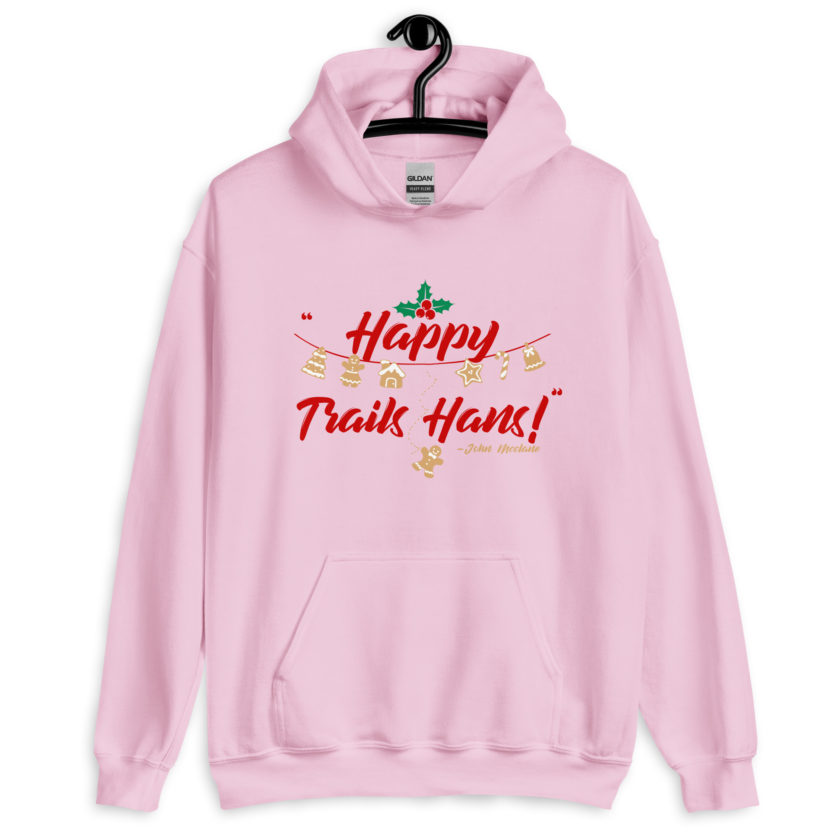 Happy Trails Hans! -John Mcclane, Die Hard Unisex Hoodie - Image 10
