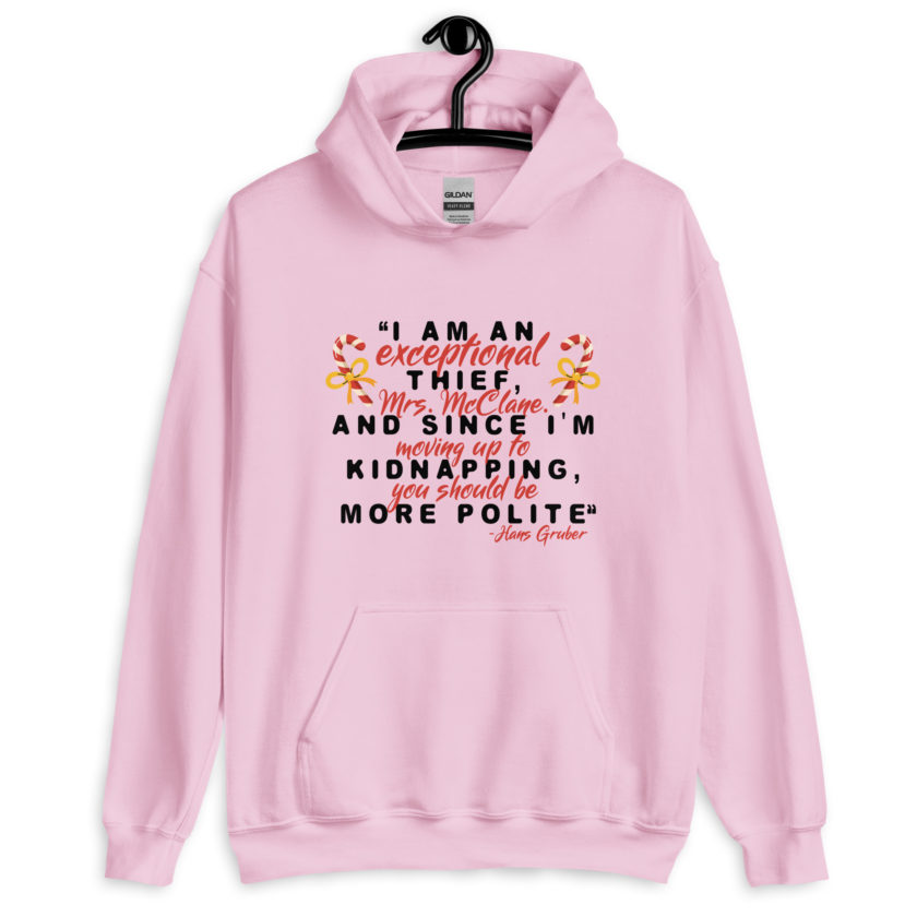 I am an exceptional thief, Mrs. McClane. And since I'm moving up to kidnapping, you should be more polite. -Hans Gruber, Die Hard Unisex Hoodie - Image 7