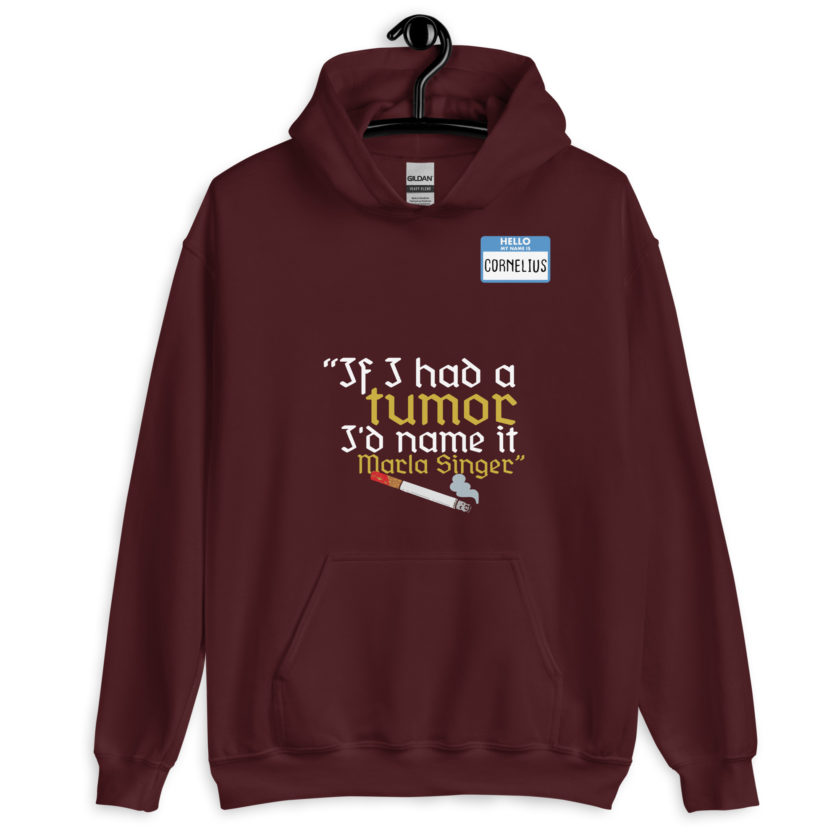 If I had a tumor, I'd name it Marla Singer -Cornelius, Fight Club Unisex Hoodie - Image 4