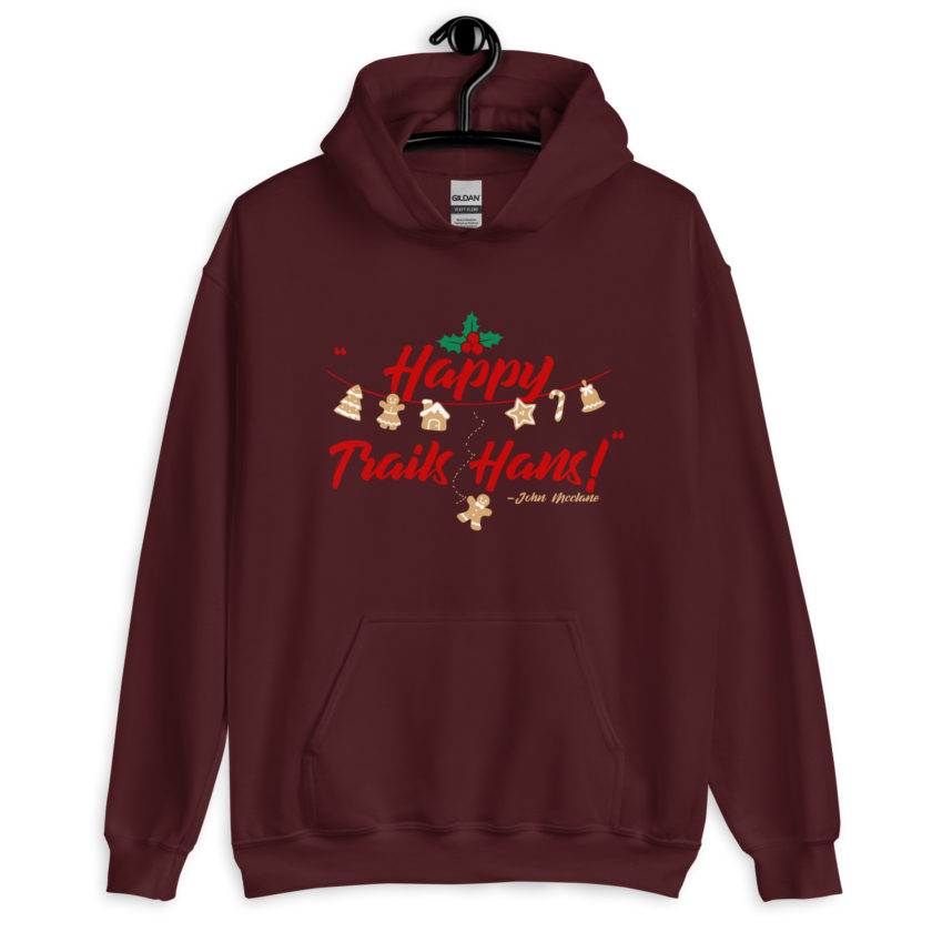 Happy Trails Hans! -John Mcclane, Die Hard Unisex Hoodie - Image 4