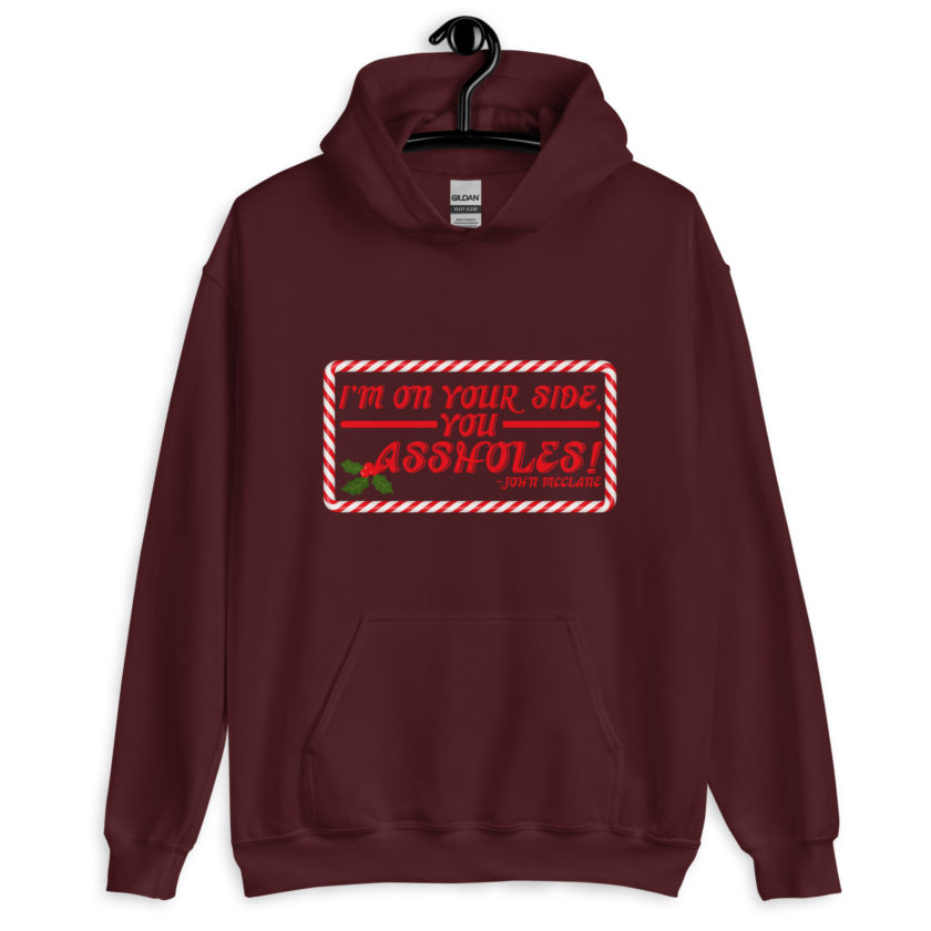 I'm on your side, you assholes! -John Mcclane, Die Hard Unisex Hoodie - Image 4