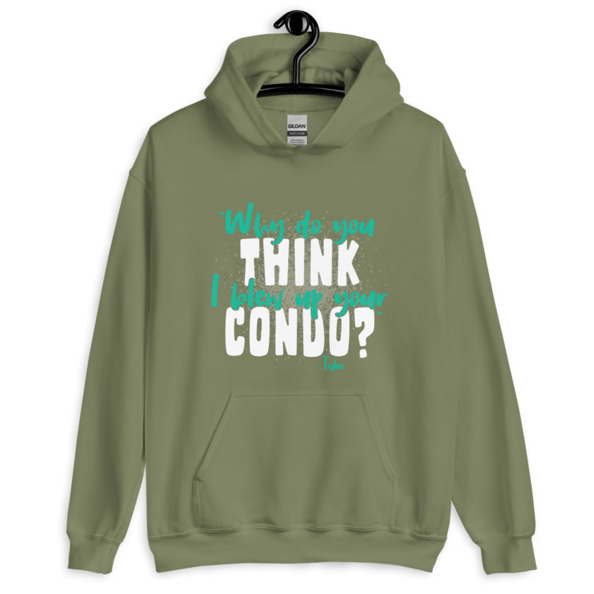 Why do you think I blew up your condo? -Tyler Durden, Fight Club Unisex Hoodie - Image 7