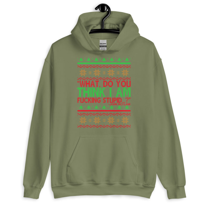 What, do you think I am fucking stupid...? -John Mcclane, Die Hard Unisex Hoodie - Image 6