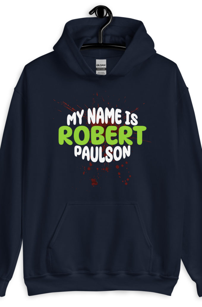 My name is Robert Paulson -Fight Club Unisex Hoodie