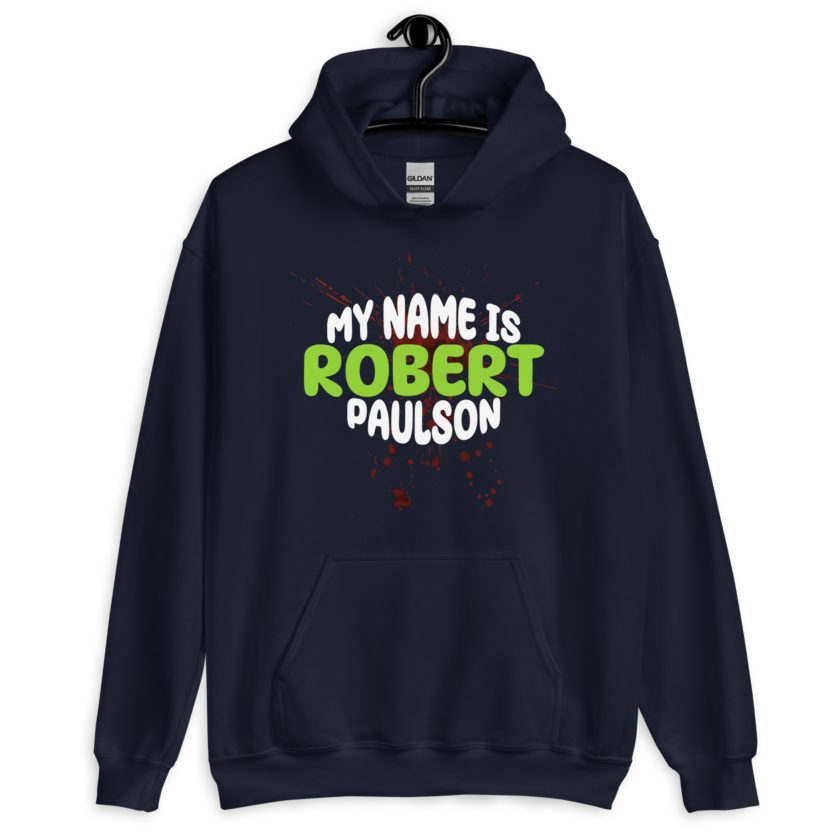 My name is Robert Paulson -Fight Club Unisex Hoodie