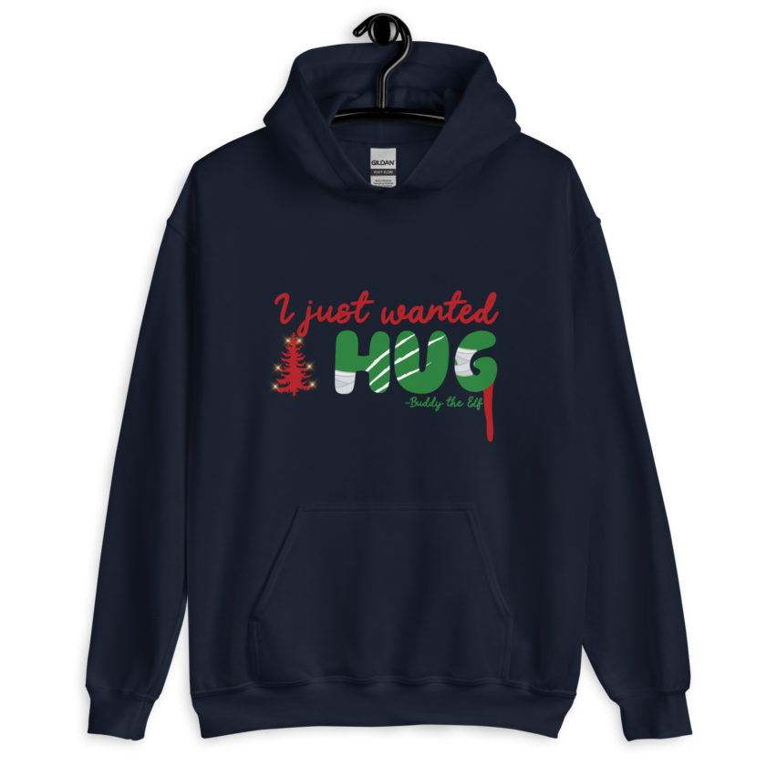 I just wanted a hug -Buddy the Elf, Elf Unisex Hoodie - Image 3