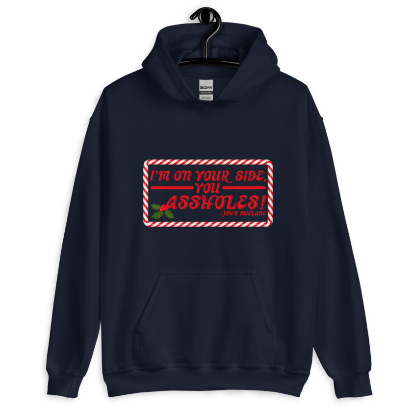 I'm on your side, you assholes! -John Mcclane, Die Hard Unisex Hoodie - Image 3