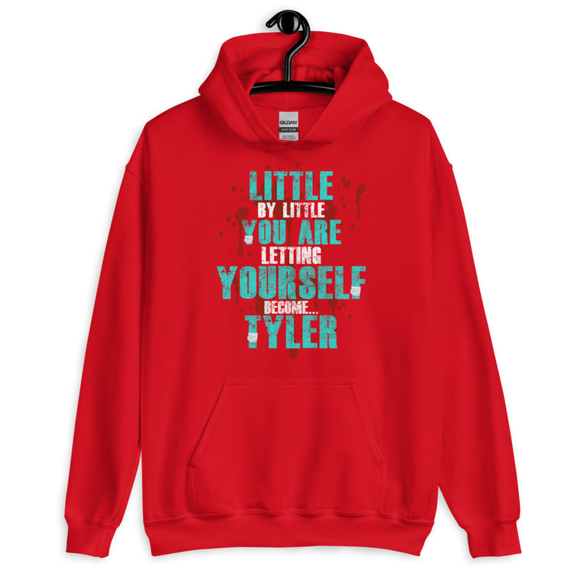 Little by little you are letting yourself become...Tyler Durden - Fight Club  Unisex Hoodie - Image 5
