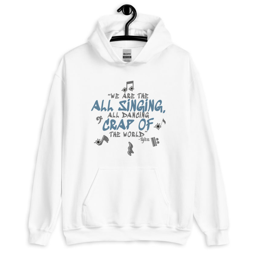 We are the all singing, all dancing crap of the world. -Tyler Durden, Fight Club Unisex Hoodie - Image 4