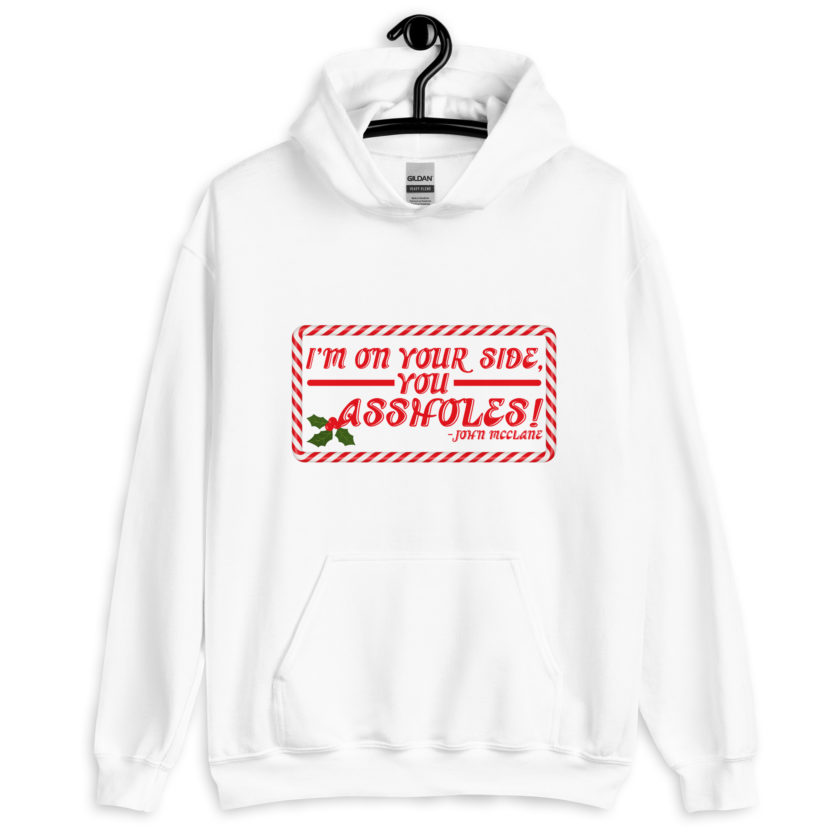 I'm on your side, you assholes! -John Mcclane, Die Hard Unisex Hoodie - Image 11
