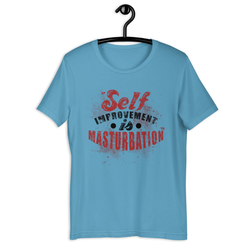 Self improvement is masturbation. -Tyler Durden, Fight Club Unisex t-shirt - Image 5