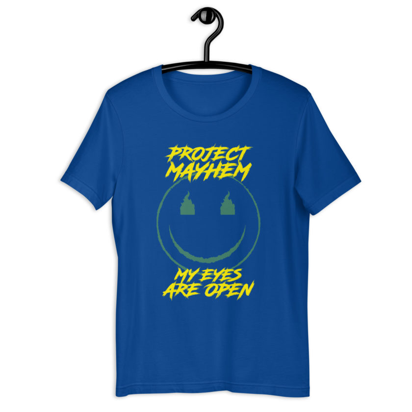 Project Mayhem My Eyes Are Open  -Fight Club Unisex t-shirt - Image 7
