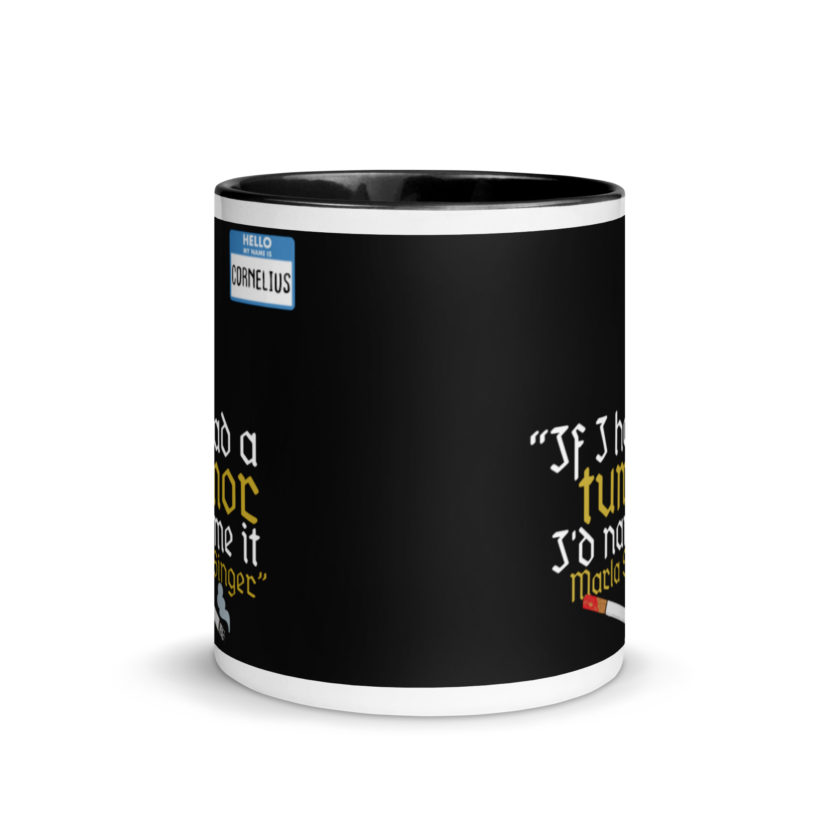 If I had a tumor, I'd name it Marla Singer -Cornelius, Fight Club Mug with Color Inside - Image 3