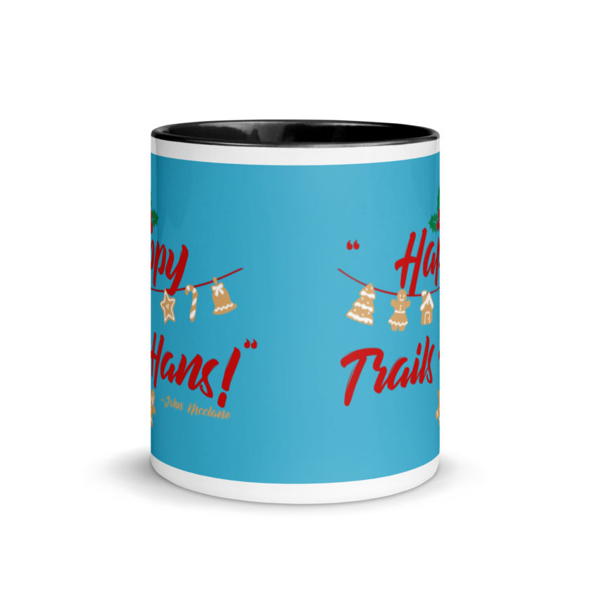Happy Trails Hans! -John Mcclane, Die Hard Mug with Color Inside - Image 3
