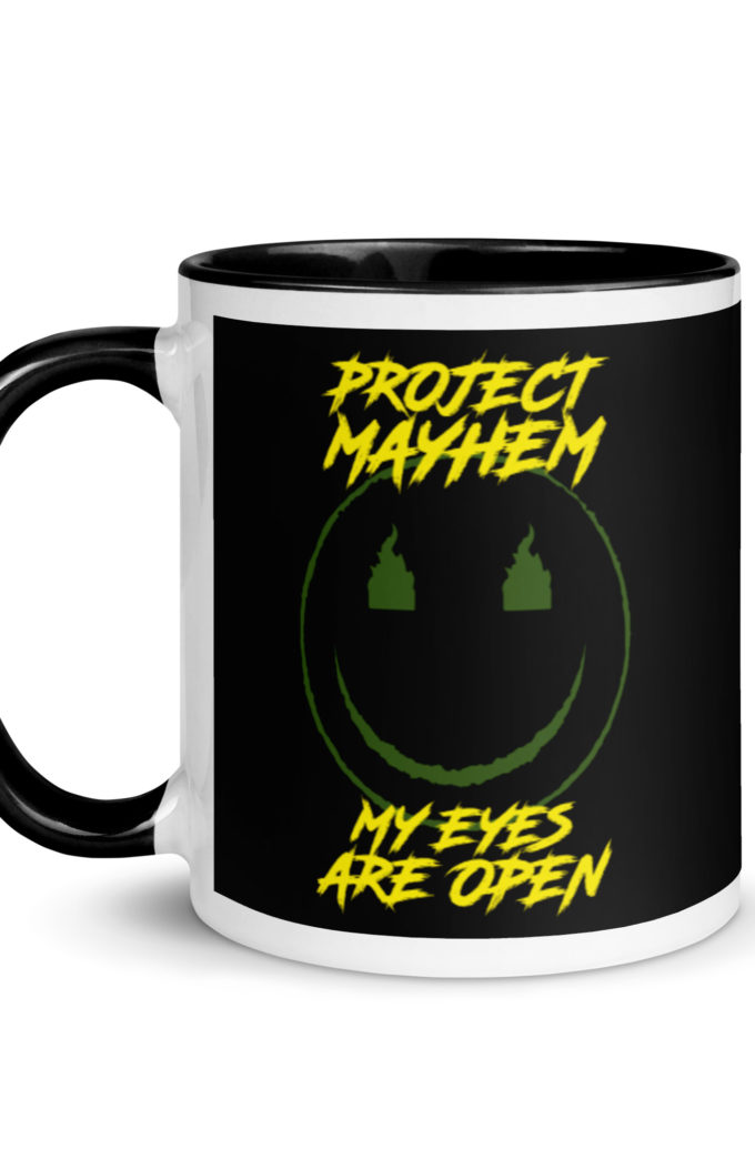 Project Mayhem My Eyes Are Open  -Fight Club Mug with Color Inside