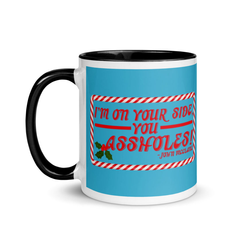 I'm on your side, you assholes! -John Mcclane, Die Hard Mug with Color Inside - Image 4