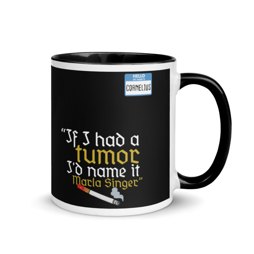 If I had a tumor, I'd name it Marla Singer -Cornelius, Fight Club Mug with Color Inside - Image 2