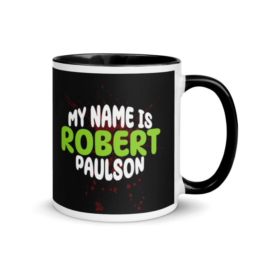 My name is Robert Paulson -Fight Club Mug with Color Inside - Image 2