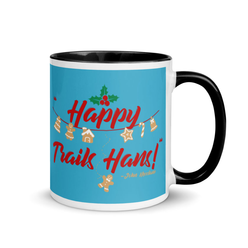 Happy Trails Hans! -John Mcclane, Die Hard Mug with Color Inside - Image 2