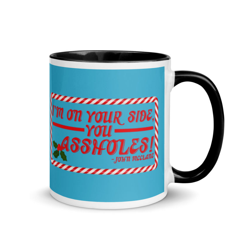 I'm on your side, you assholes! -John Mcclane, Die Hard Mug with Color Inside - Image 2