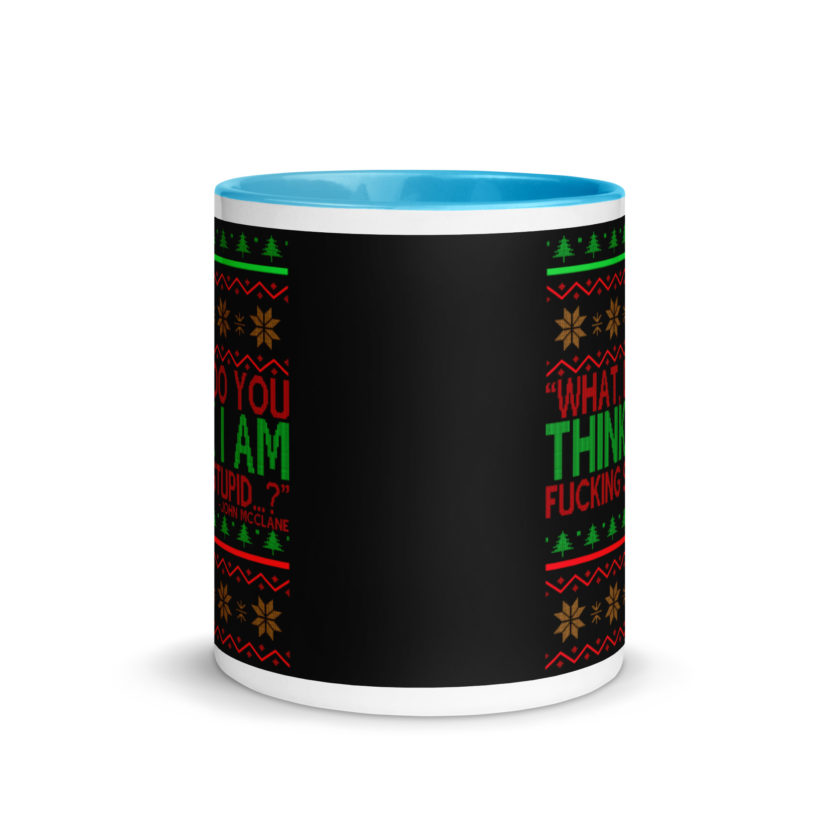 What, do you think I am fucking stupid...? -John Mcclane, Die Hard Mug with Color Inside - Image 11