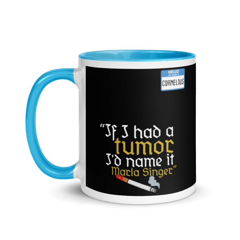 If I had a tumor, I'd name it Marla Singer -Cornelius, Fight Club Mug with Color Inside - Image 12
