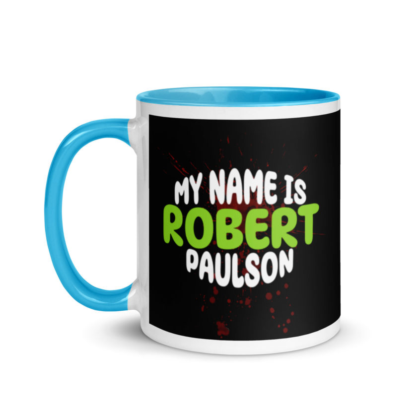 My name is Robert Paulson -Fight Club Mug with Color Inside - Image 12