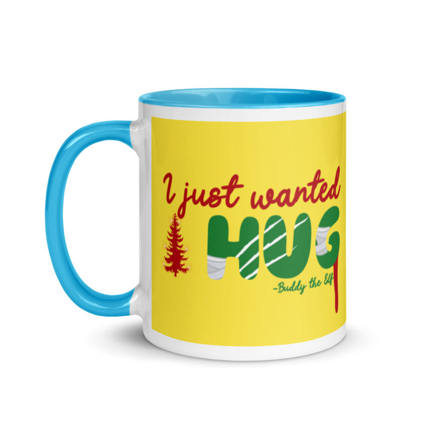 I just wanted a hug -Buddy the Elf, Elf Mug with Color Inside - Image 13