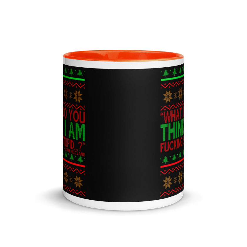 What, do you think I am fucking stupid...? -John Mcclane, Die Hard Mug with Color Inside - Image 8