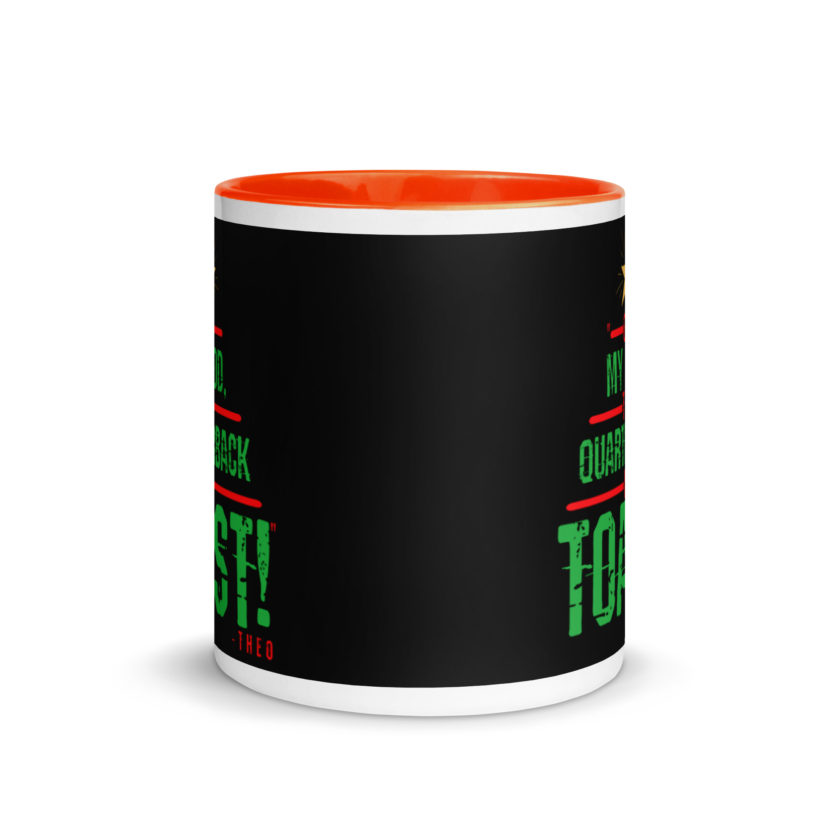 Oh my god, the quarterback IS toast! -Theo, Die Hard Mug with Color Inside - Image 8