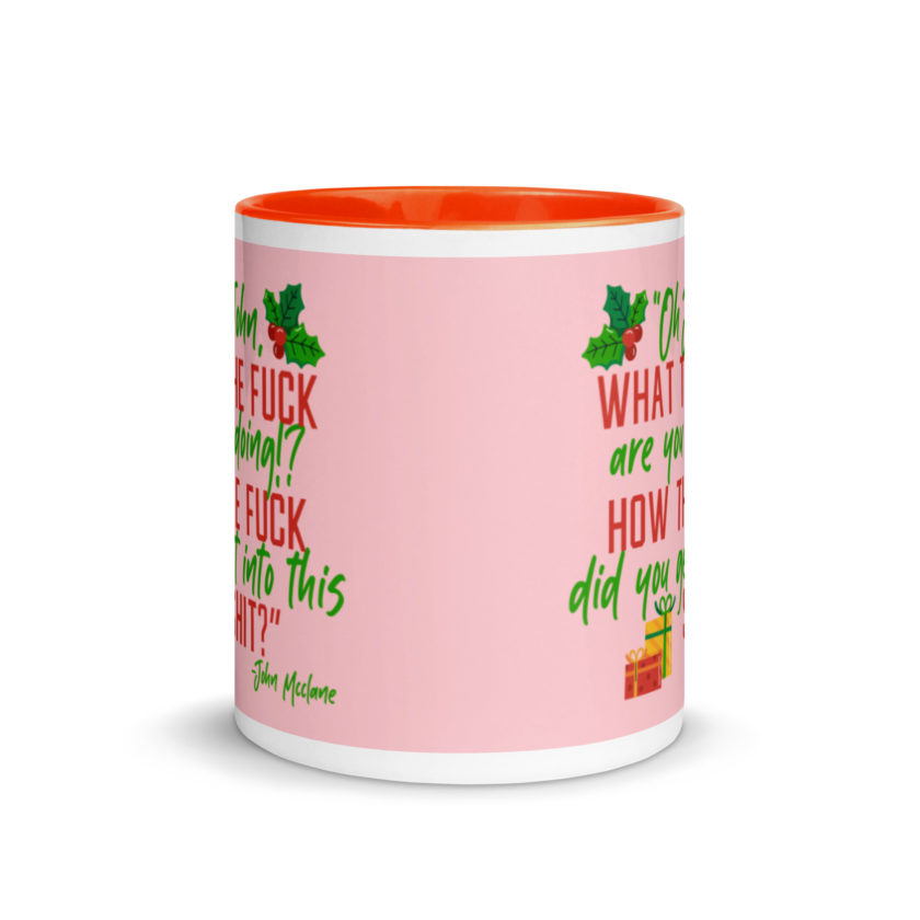 Oh, John, what the fuck are you doing? How the fuck did you get into this shit? -John Mcclane, Die Hard Mug with Color Inside - Image 9