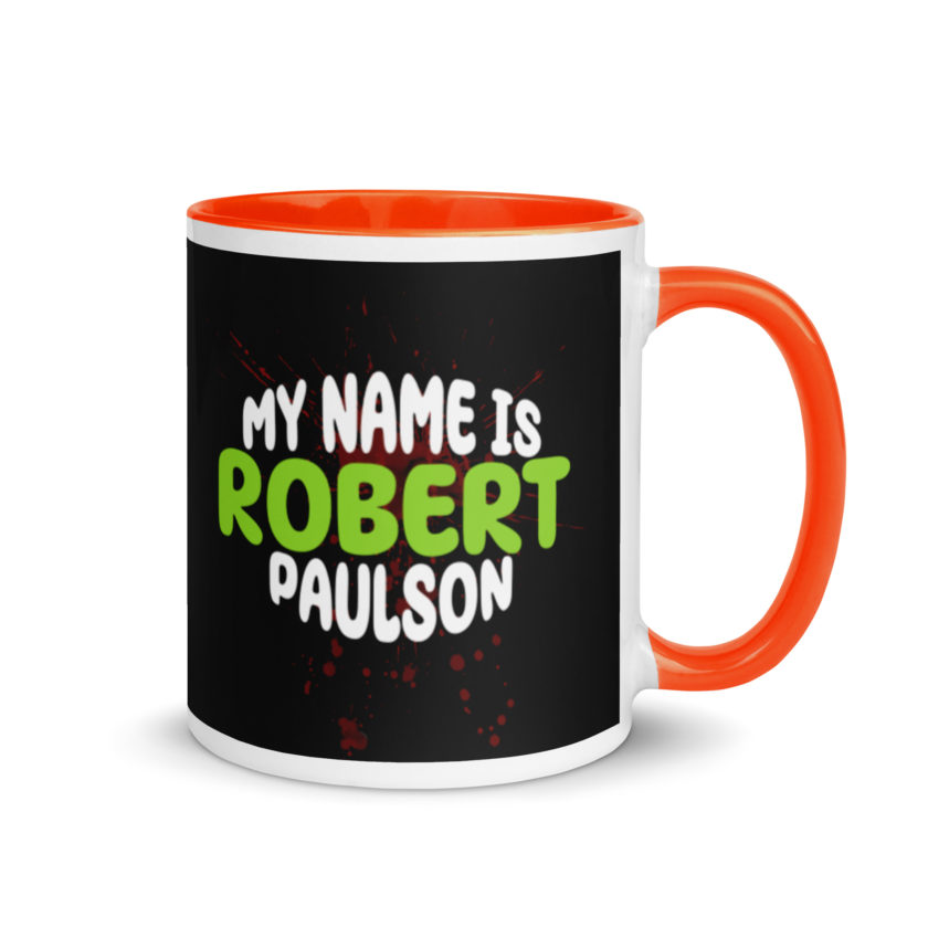My name is Robert Paulson -Fight Club Mug with Color Inside - Image 7